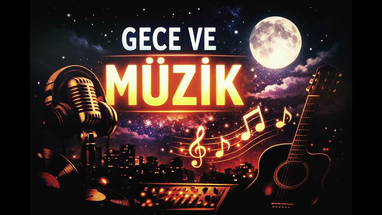 Gece ve Müzik