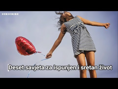 Deset savjeta za ispunjen i sretan život