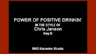 Power of Positive Drinkin&#39; (In the Style of Chris Janson) (Karaoke with Lyrics)