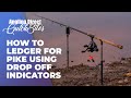 How To Ledger For Pike Using Drop Off Indicators - Predator Fishing Quickbite