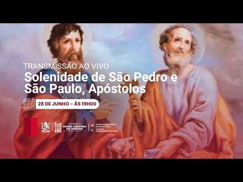 SANTA MISSA - Solenidade de São Pedro e São Paulo, Apóstolos, às 19h, 28 de junho de 2026.