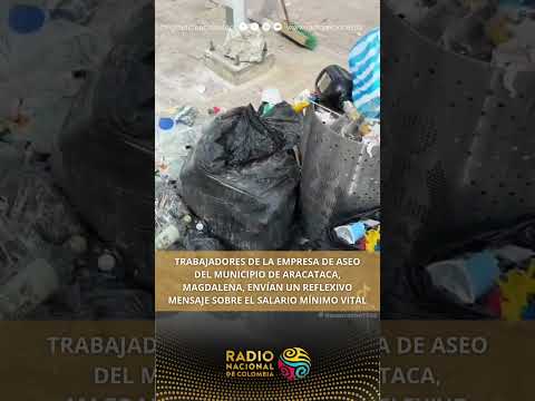 Trabajadores de empresa de aseo de municipio de Aracataca, envían un mensaje sobre el salario mínimo