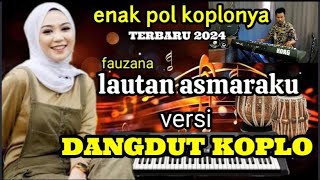 Download lagu fuzana dangdut koplo terbaru 2024 lautan asmaraku koplo paling enak mp3