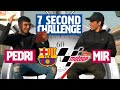 ⏱️ 7 SECOND CHALLENGE | PEDRI vs JOAN MIR ?️
