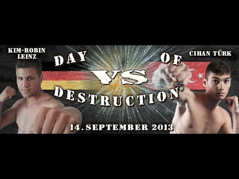 Kim-Robin Leinz vs. Cihan Türk - DAY OF DESTRUCTION 7