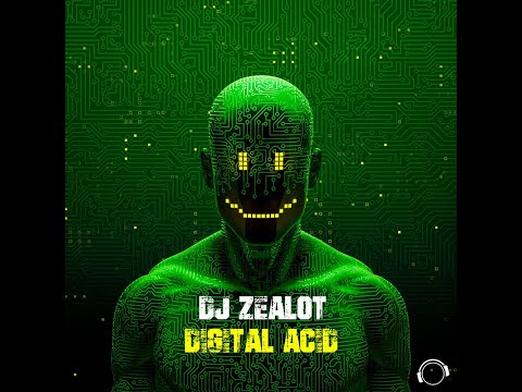 DJ Zealot - Digital Acid