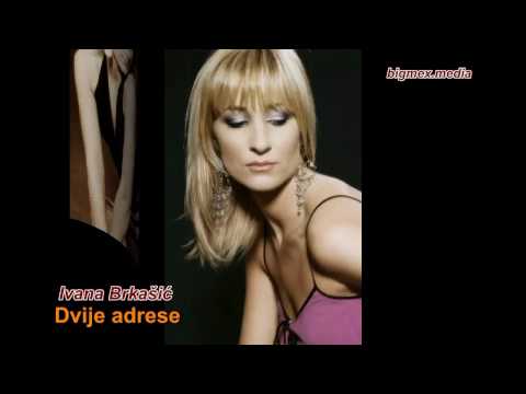 Ivana Brkasic - Dvije Adrese