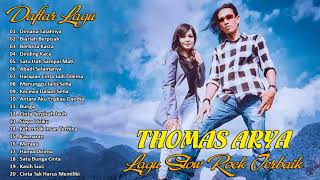Download lagu BEST ALBUM THOMAS ARYA 2022   WELCOME 2022   FULL ALBUM THOMAS ARYA TERBARU   FULL ALBUM SLOW ROCK mp3