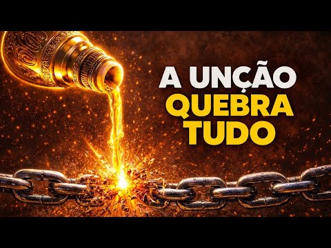 A UNÇÃO QUEBRA TUDO | Louvor de Guerra Espiritual que Destrói Correntes