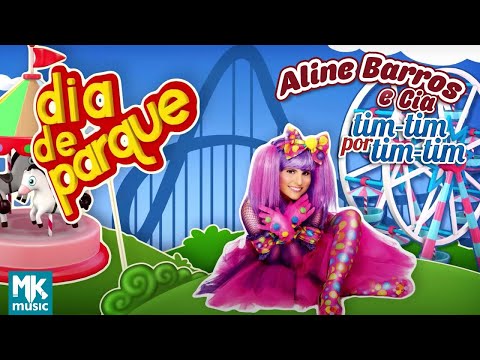 Aline Barros - Dia de Parque - DVD Aline Barros e Cia Tim-Tim por Tim-Tim