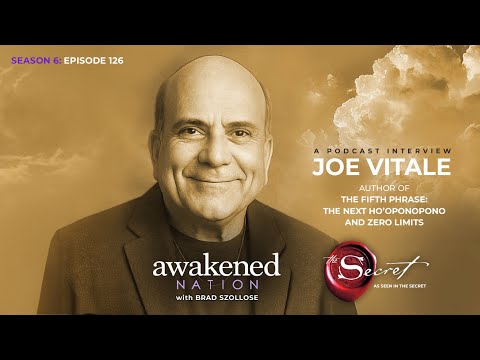 Beyond The Secret: Brad Szollose interviews Dr. Joe Vitale