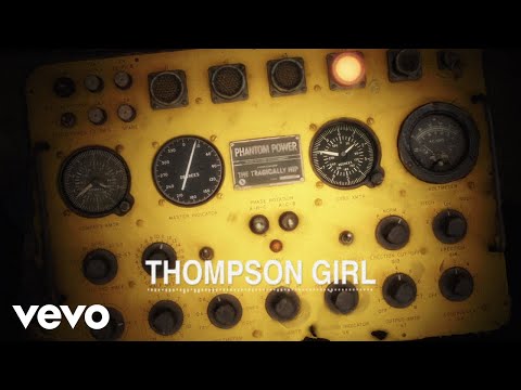 Thompson Girl - The Tragically Hip