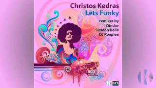 Christos Kedras - Lets funky (DJ Reeplee remix)