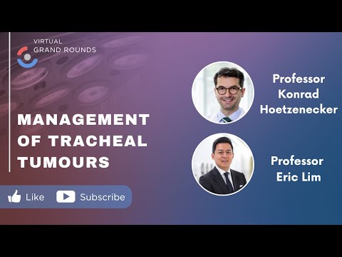 Management of Tracheal Tumours | Prof. Konrad Hoetzenecker