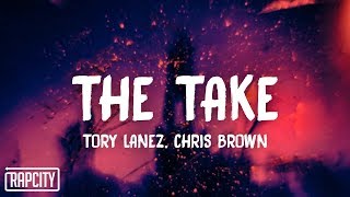 Tory Lanez - The Take ft Chris Brown (Lyrics)