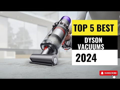 Best Dyson Vacuums 2024 - (Which One Reigns Supreme?)