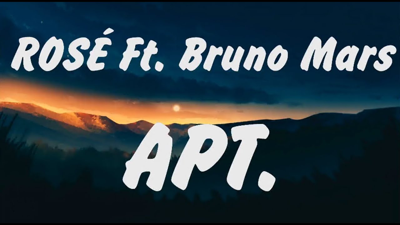 ROSÉ & Bruno Mars - APT. (Lyrics) Sia, Billie Eilish,Taylor Swift
