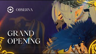 OBSERVA THEATER Presents: Grand Opening [TRAILER]