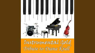 I&#39;m Thru With Love (A Tribute to Diana Krall)