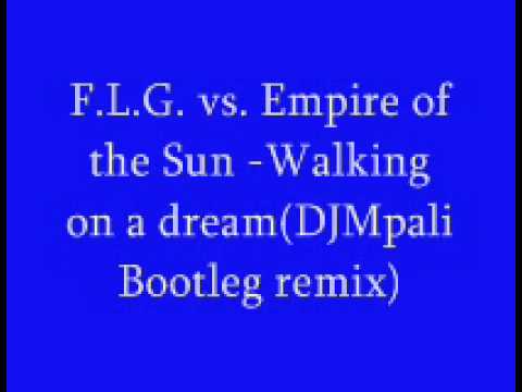 F.L.G. vs. Empire of the Sun -Walking on a dream(DJMpali Bootleg remix).wmv