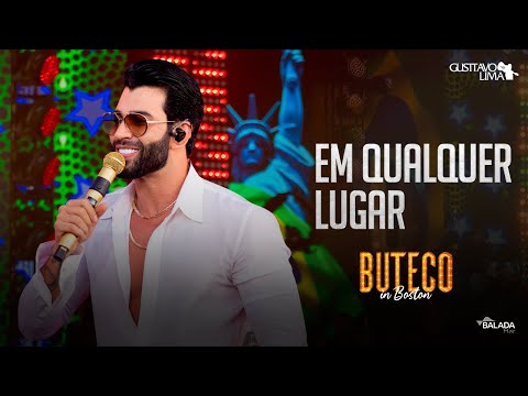 Gusttavo Lima - Em Qualquer Lugar
