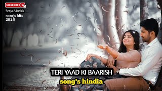 Download lagu TERI YAAD KI BAARISH KUMPULAN LAGU INDIA TERBARU KUMPULAN LAGU SEDIH DAN MENYENTUH HATI  mp3