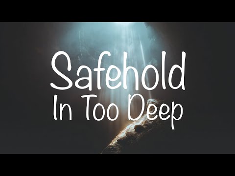 Safehold - In Too Deep