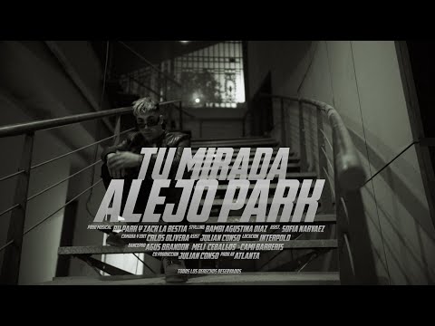 Alejo Park - TU MIRADA (Video Oficial)