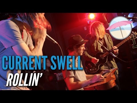 Current Swell - Rollin' (Live at the Edge)