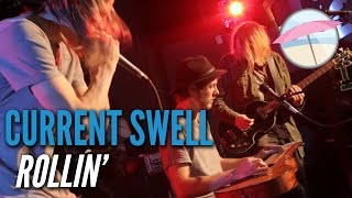 Current Swell - Rollin' (Live at the Edge)