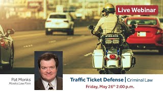 Traffic Ticket Defense | Criminal Law | Texas Legal Attorney Pat Monks