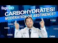 Carbohydrates! Moderation vs Abstinence! Diabetic Diet! SugarMD