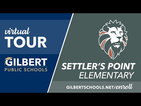 Settler's Point Elementary Virtual Tour | Gilbert Public Schools District | Gilbert, Arizona