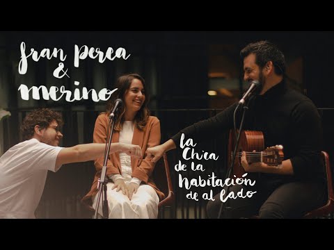 Fran Perea, Merino - La chica de la habitación de al lado