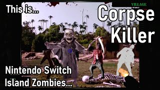 This is Corpse Killer for the Nintendo Switch