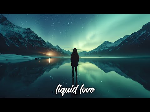 #018 Liquid Love (Vocal Liquid Drum & Bass Mix)