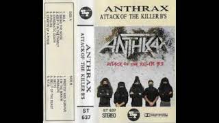 Anthrax - Attack Of The Killer B's [Full Tape]