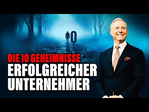Die 10 Geheimnisse Erfolgreicher Unternehmer