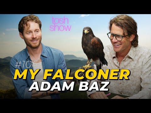 My Falconer - Adam Baz | Tosh Show