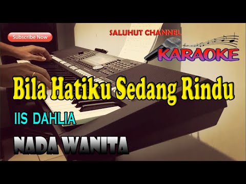 RINDU ll KARAOKE ll IIS DAHLIA ll NADA WANITA B=DO