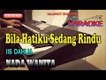 RINDU Ll KARAOKE Ll IIS DAHLIA Ll NADA WANITA B DO