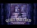 Quiet and Cold - Short Film featuring music by Gentle Giant (HD VERSION)
