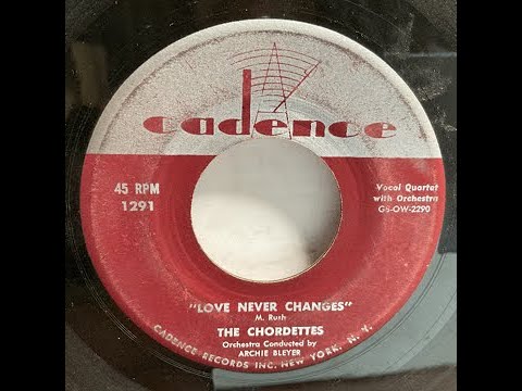 The Chordettes - Love Never Changes（1956）