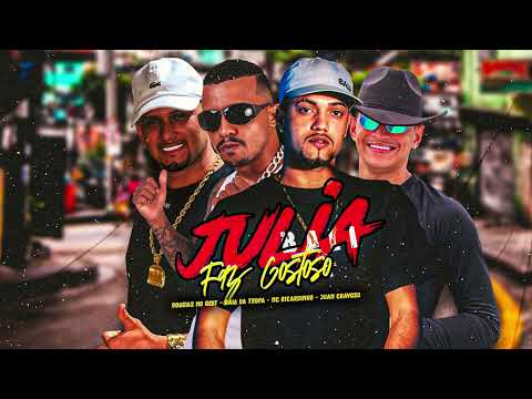 JULIA FAZ GOSTOSO - MC Ricardinho, Bala da Tropa, Juan Chavoso, Douglas no Beat