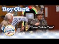 Larry's Diner - ROY CLARK sings "Love Takes Two"