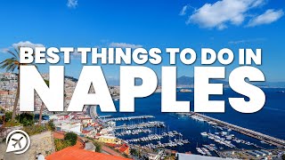 9 BEST THINGS TO DO IN NAPLES