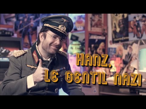 Connaissez-vous Hanz, le gentil nazi ?![extrait-JDG]
