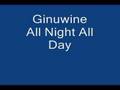 Ginuwine - All Night All Day