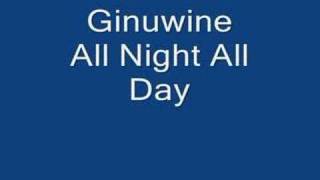 Ginuwine - All Night All Day