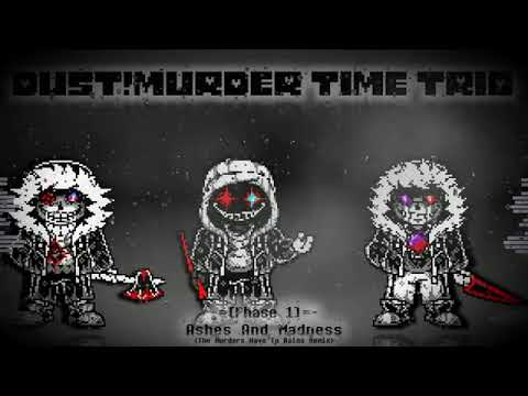DUST!MURDER TIME TRIO [Phase 1] - Ashes And Madness